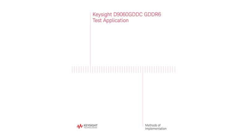 Methods of Implementation, D9060GDDC GDDR6 Compliancee Test Application
